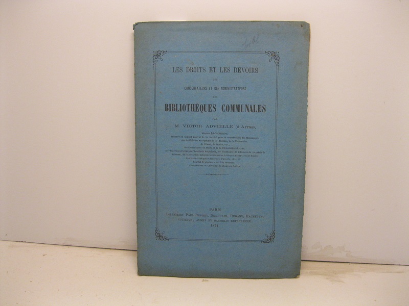 Les droits et les devoirs des conservateurs et des adminstrateurs des Bibliotheques communales